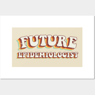 Future Epidemiologist - Groovy Retro 70s Style Posters and Art